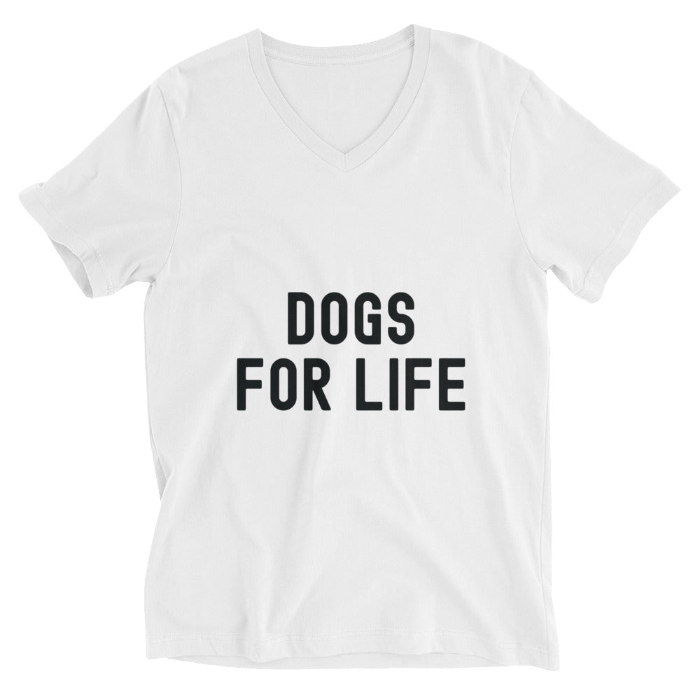 Unisex Short Sleeve V-Neck T-Shirt | Dogs for life