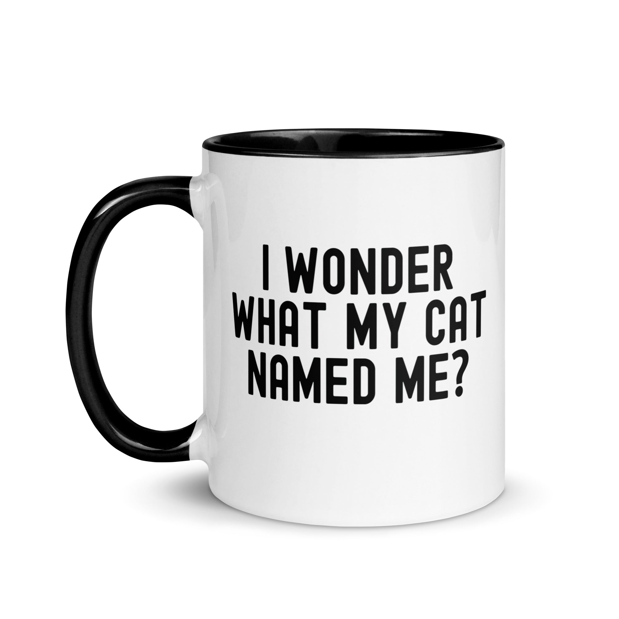 Mug with Color Inside | I wonder what my cat named me