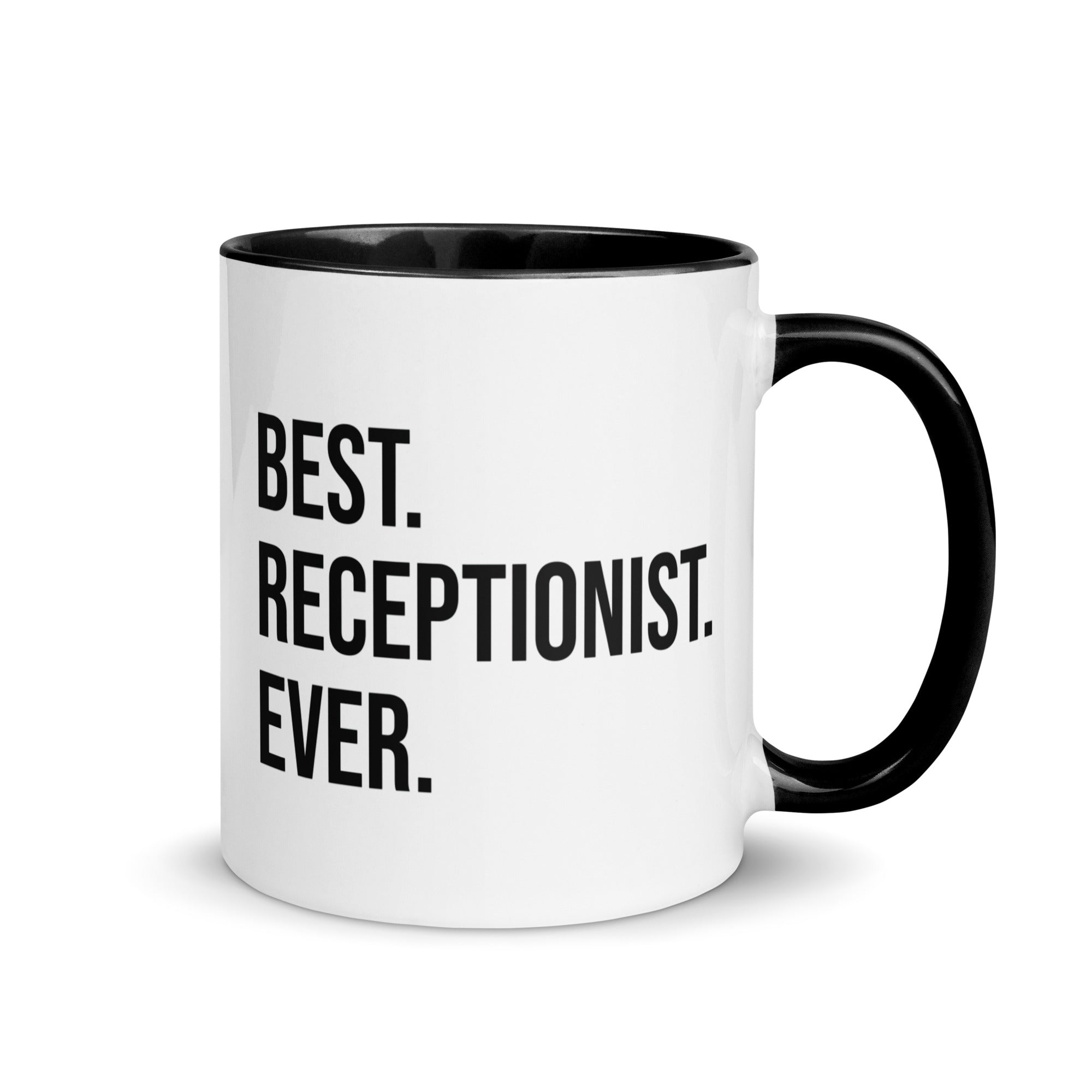 Mug with Color Inside | Best. Receptionist. Ever.