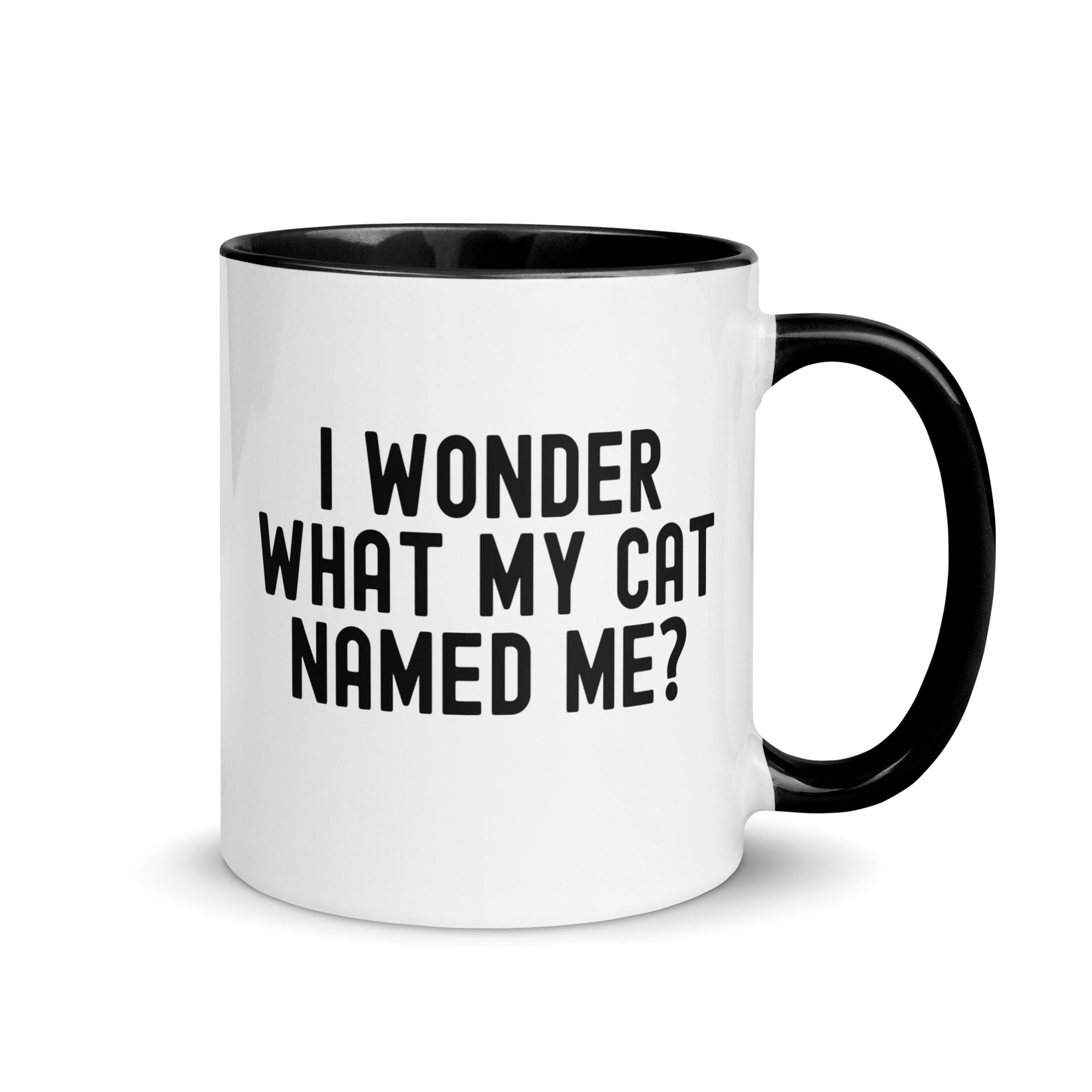 Mug with Color Inside | I wonder what my cat named me
