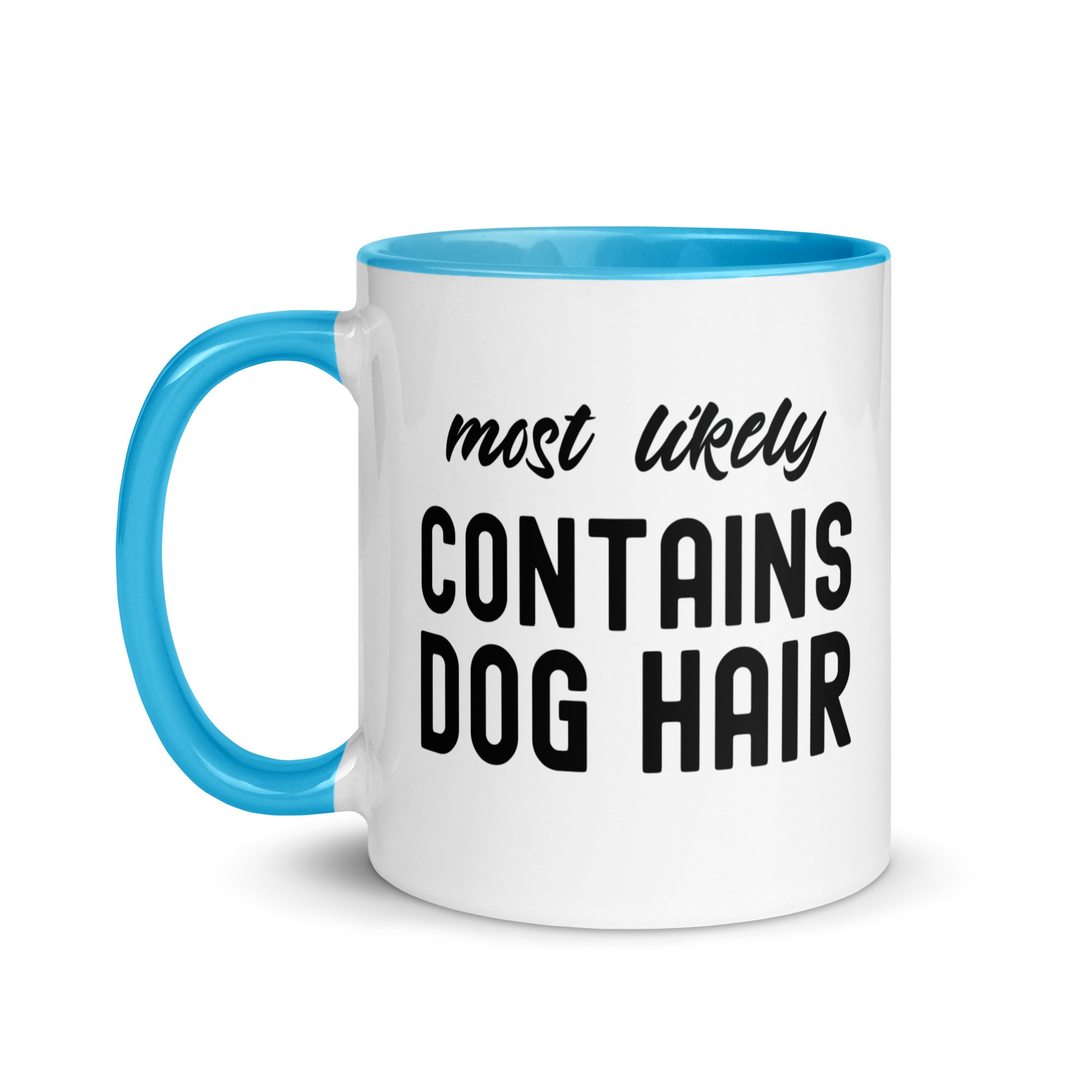 Mug with Color Inside | Most Likely Contains Dog Hair