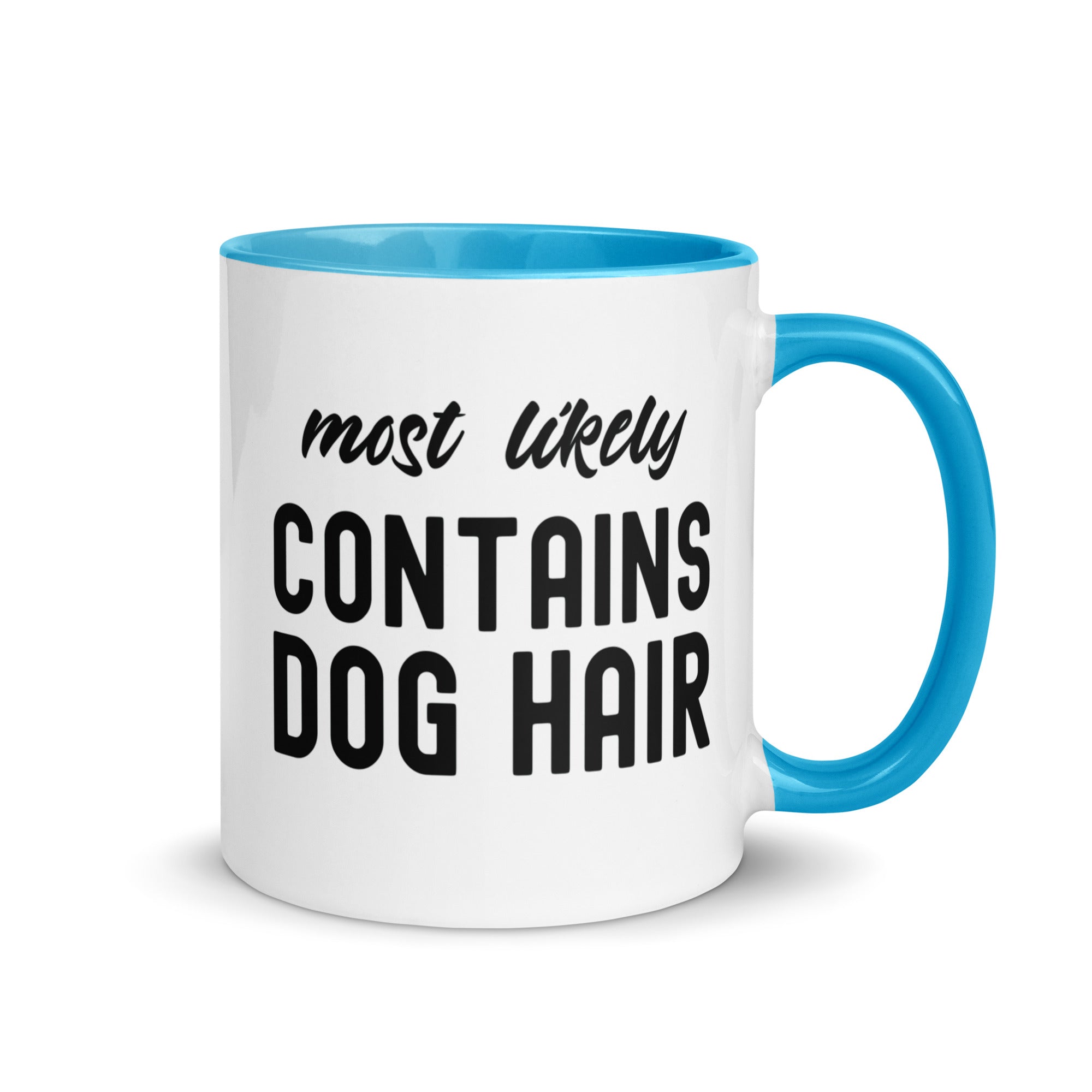 Mug with Color Inside | Most Likely Contains Dog Hair