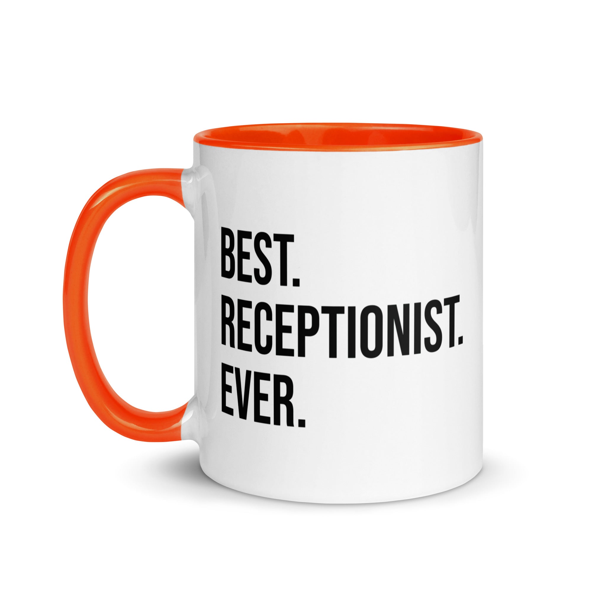 Mug with Color Inside | Best. Receptionist. Ever.