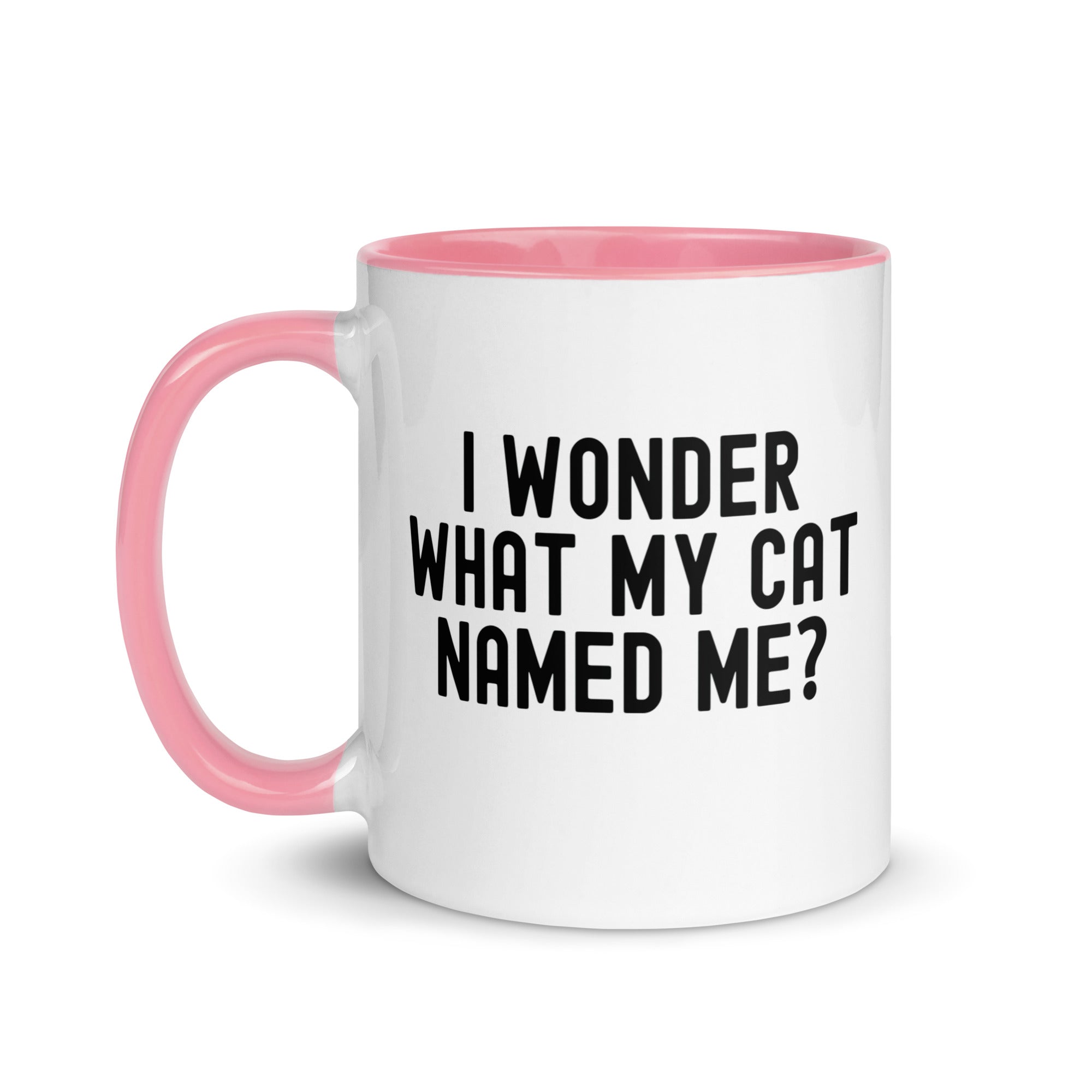 Mug with Color Inside | I wonder what my cat named me