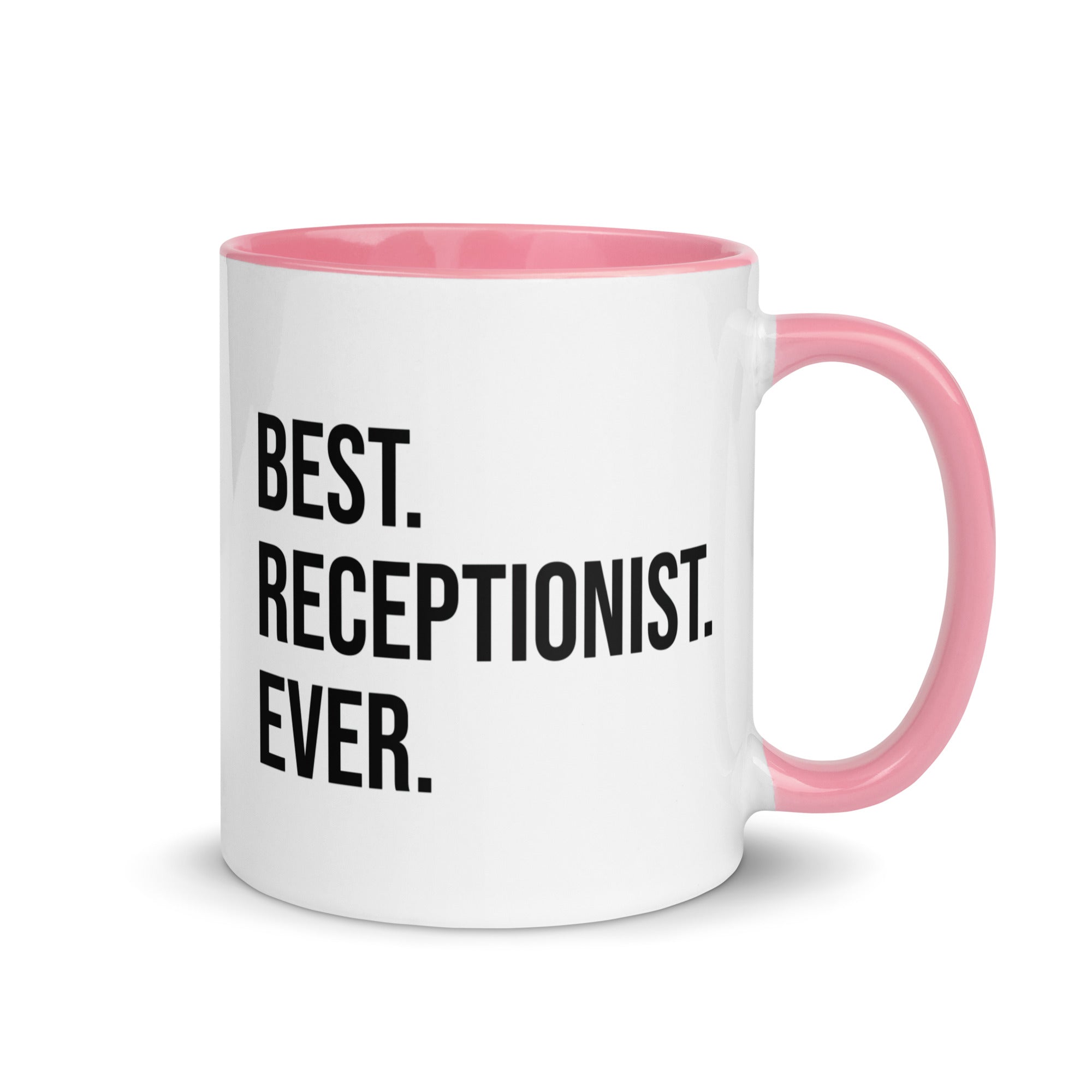 Mug with Color Inside | Best. Receptionist. Ever.