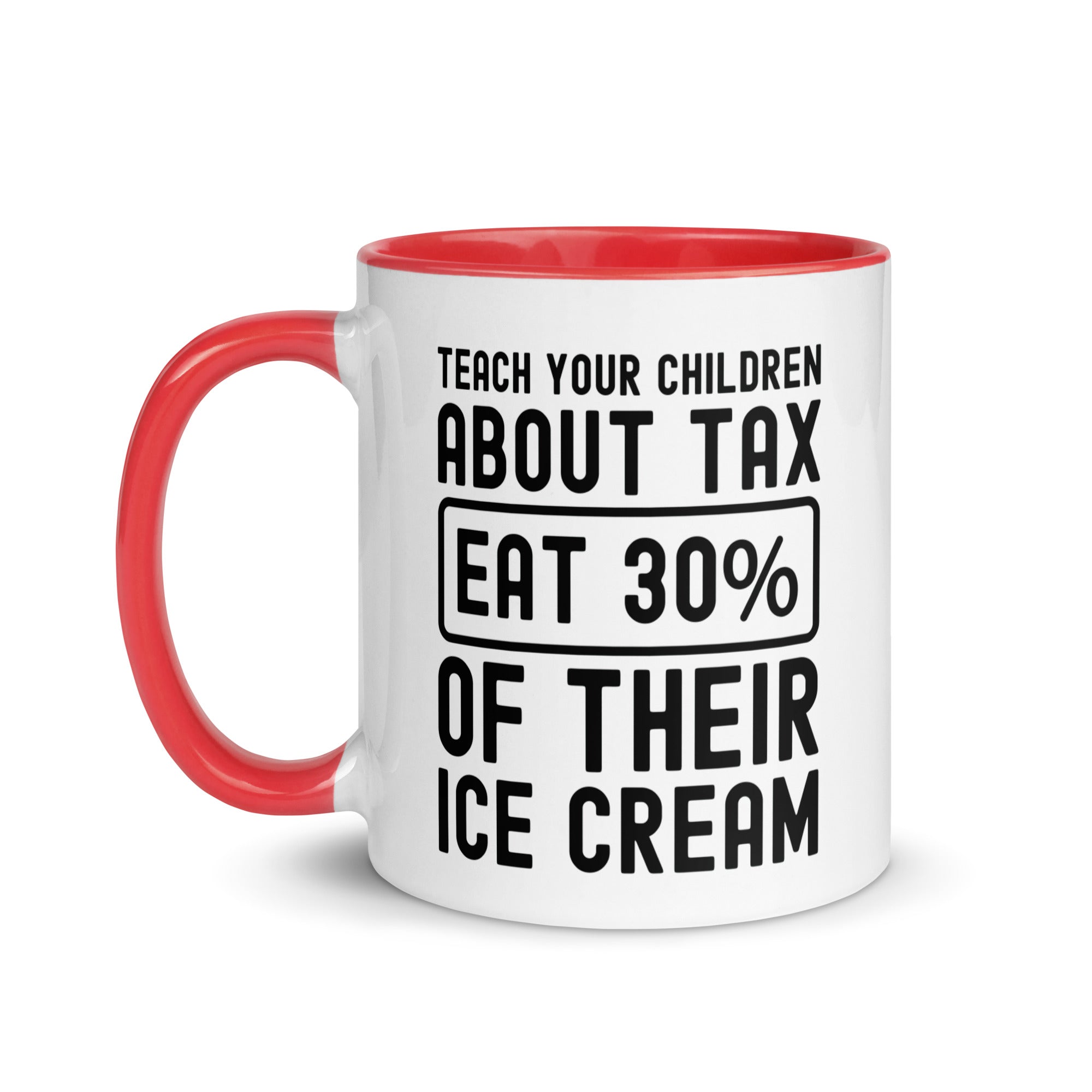 Mug with Color Inside | Teach your children about tax eat 30% of their ice cream