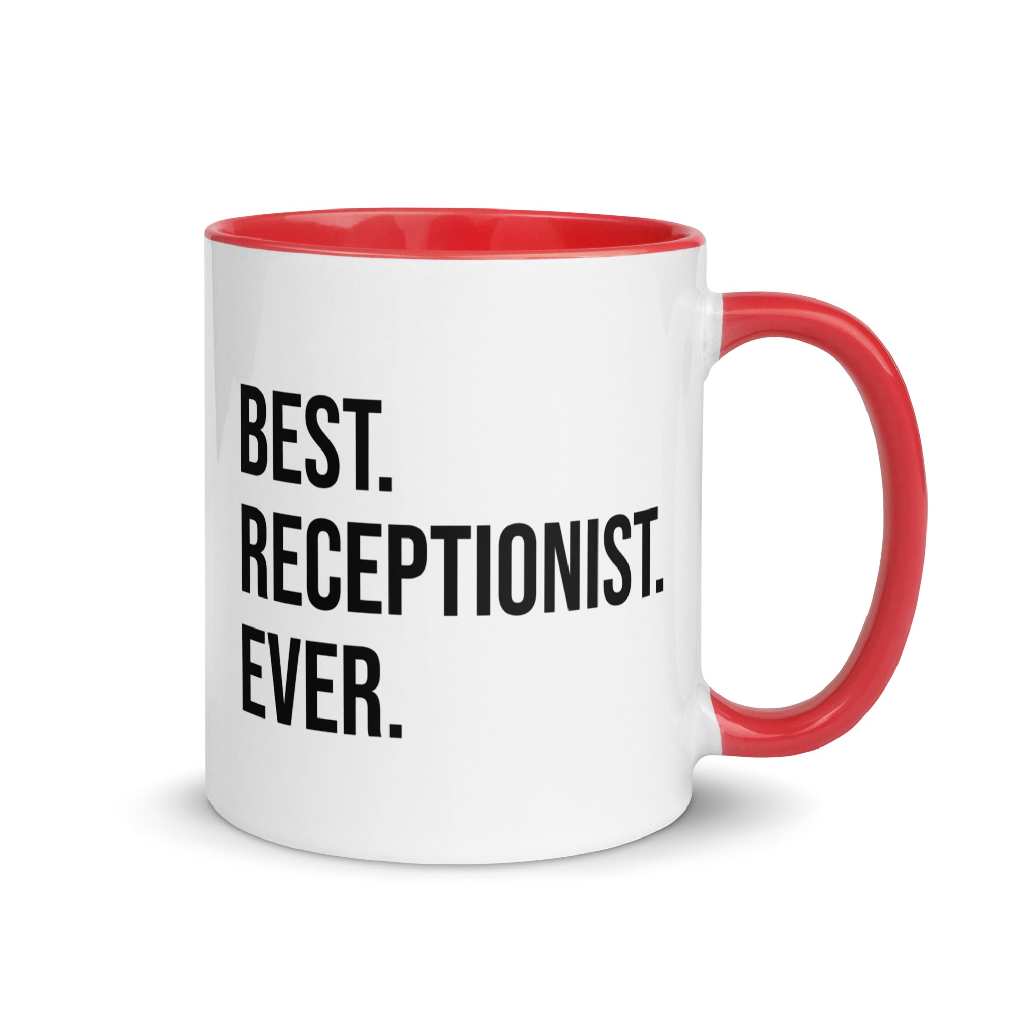 Mug with Color Inside | Best. Receptionist. Ever.