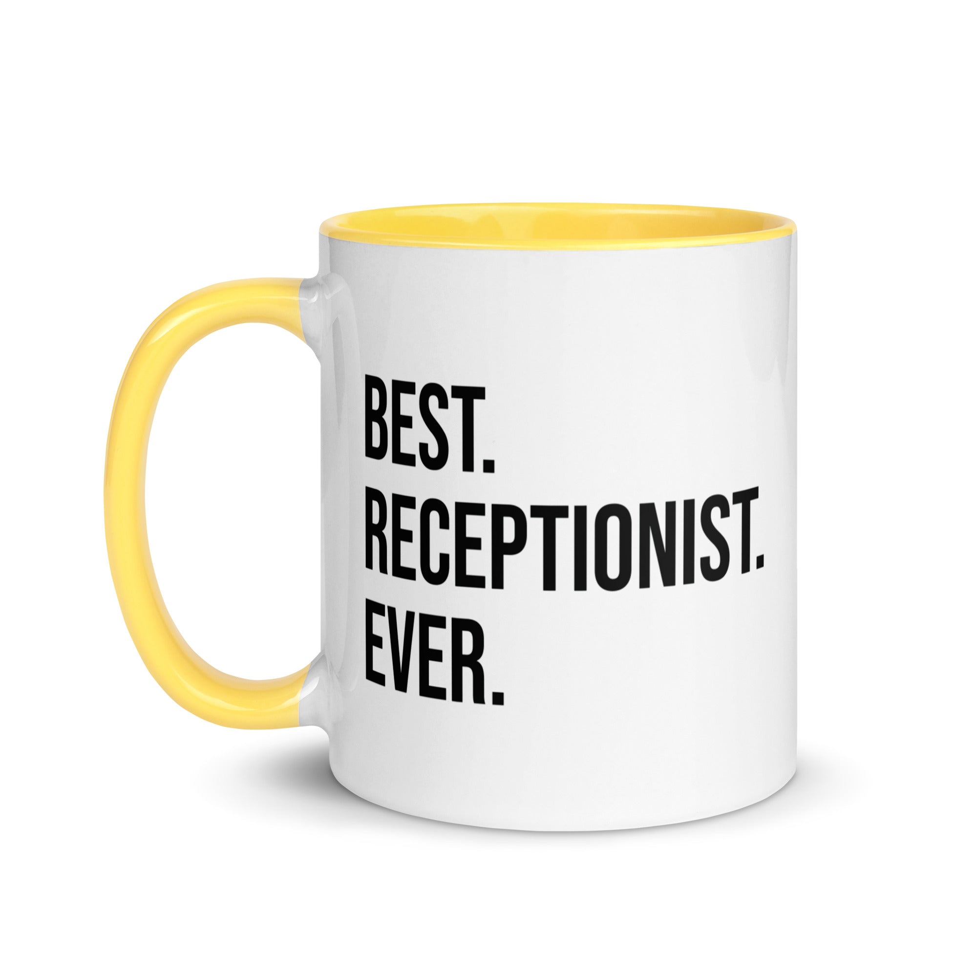 Mug with Color Inside | Best. Receptionist. Ever.