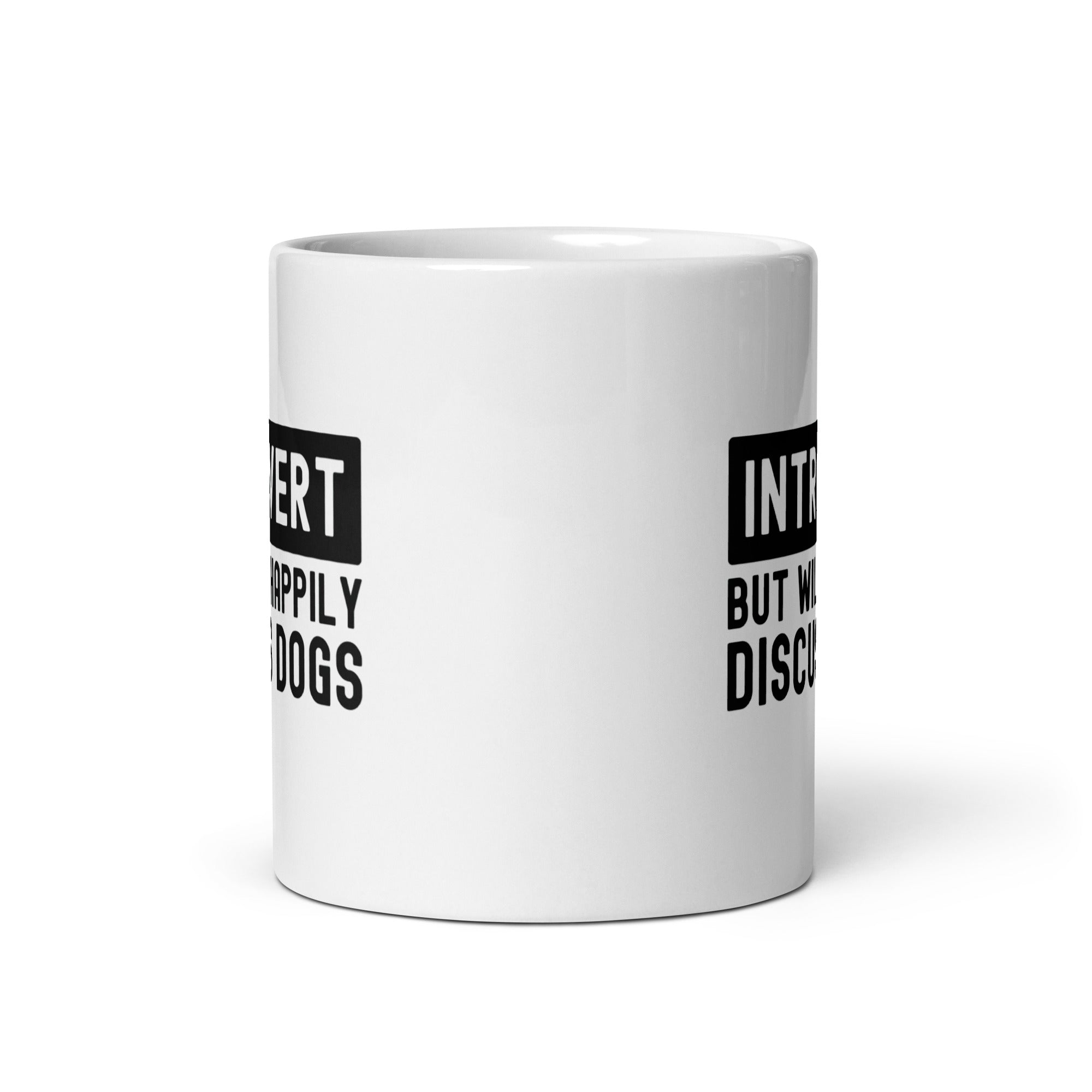 White glossy mug | Introvert But Will Happily Discuss Dogs
