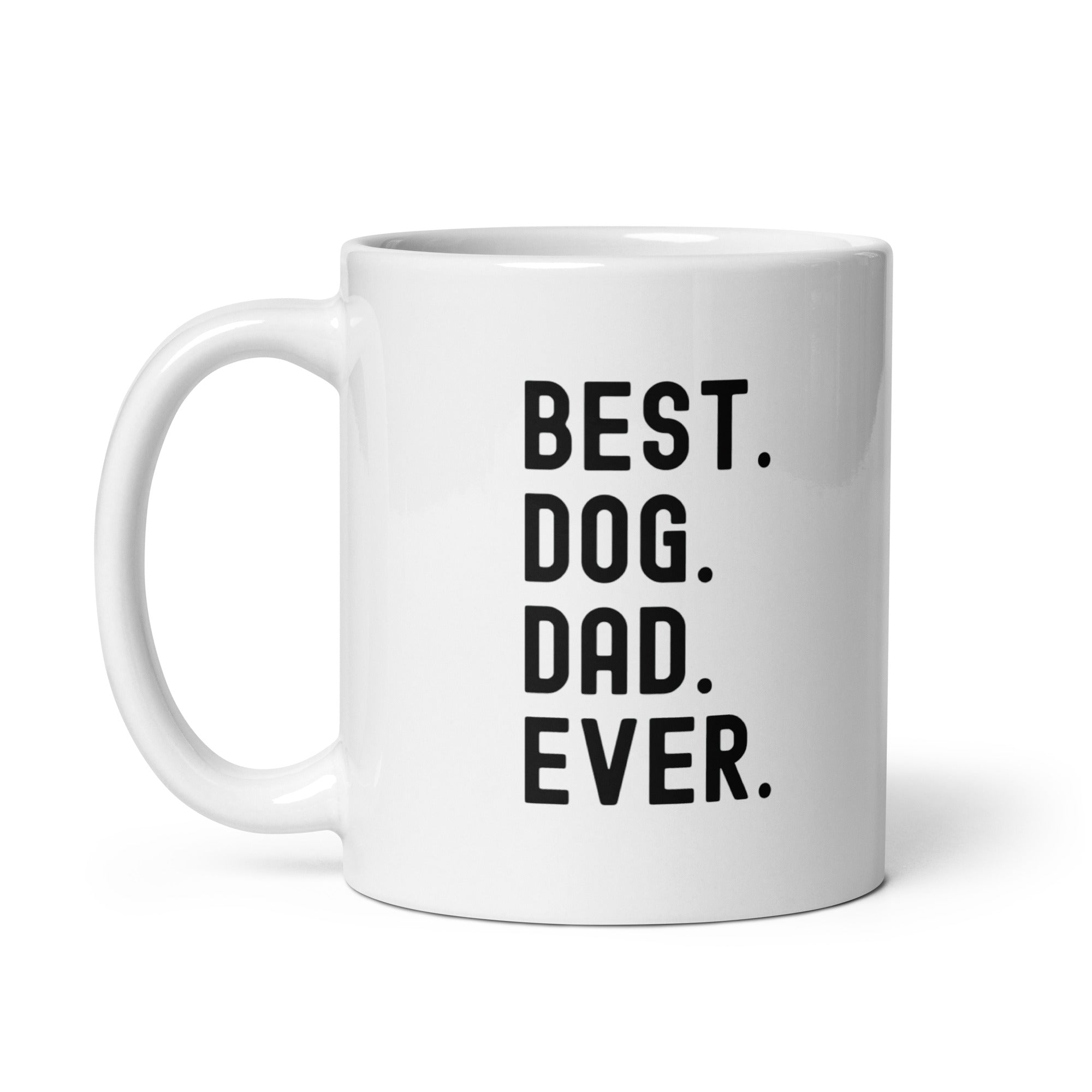 White glossy mug | Best Dog Dad Ever