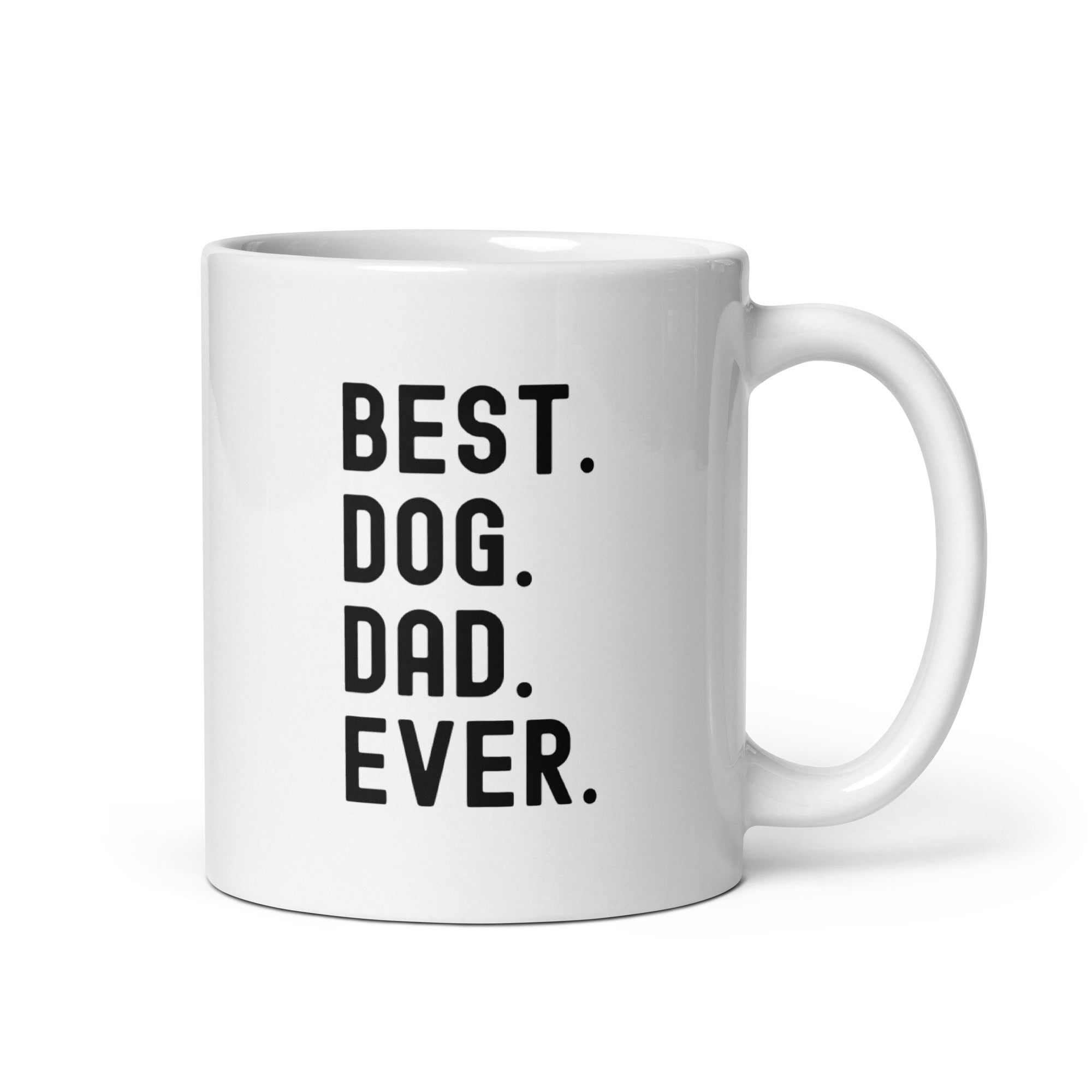 White glossy mug | Best Dog Dad Ever