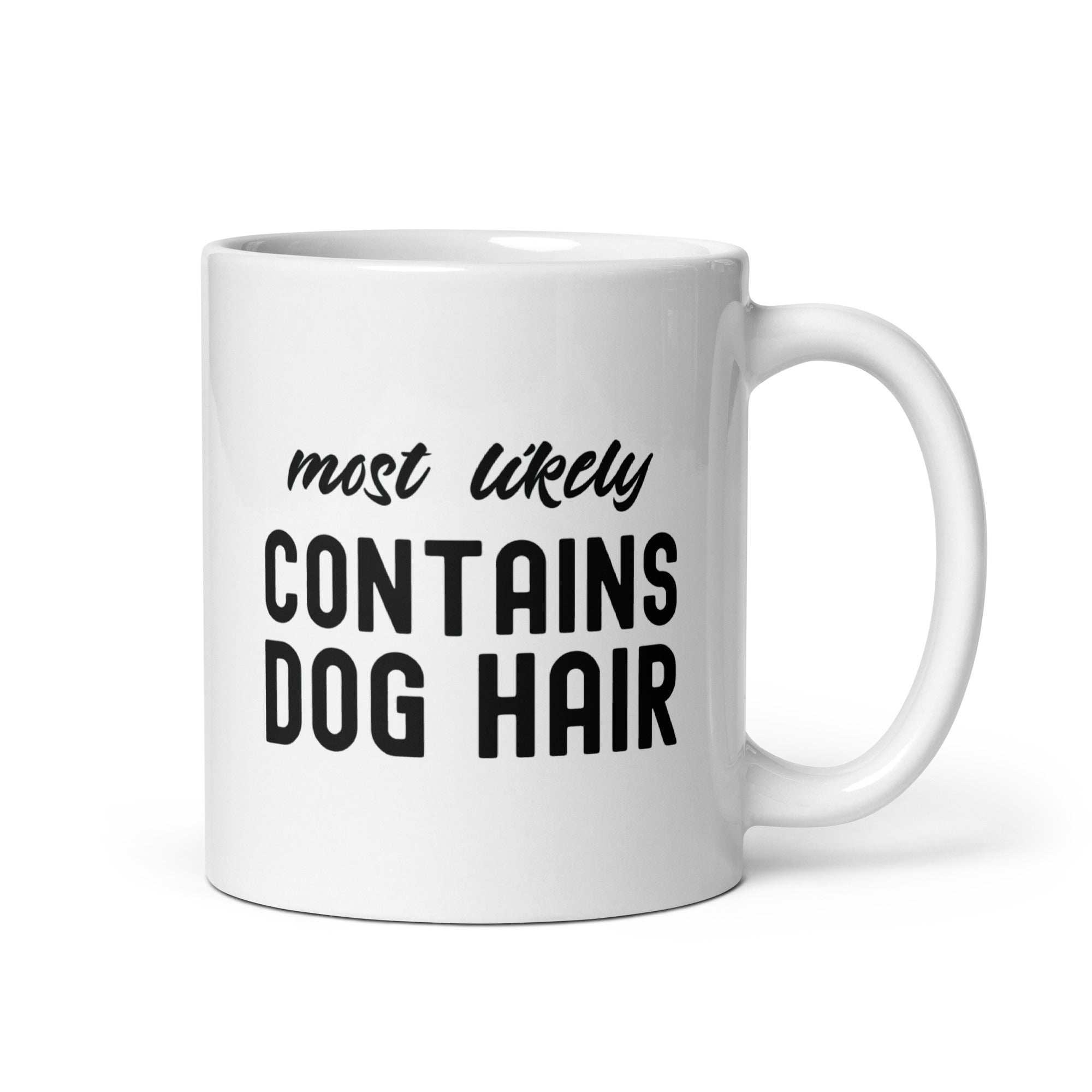 White glossy mug | Most Likely Contains Dog Hair