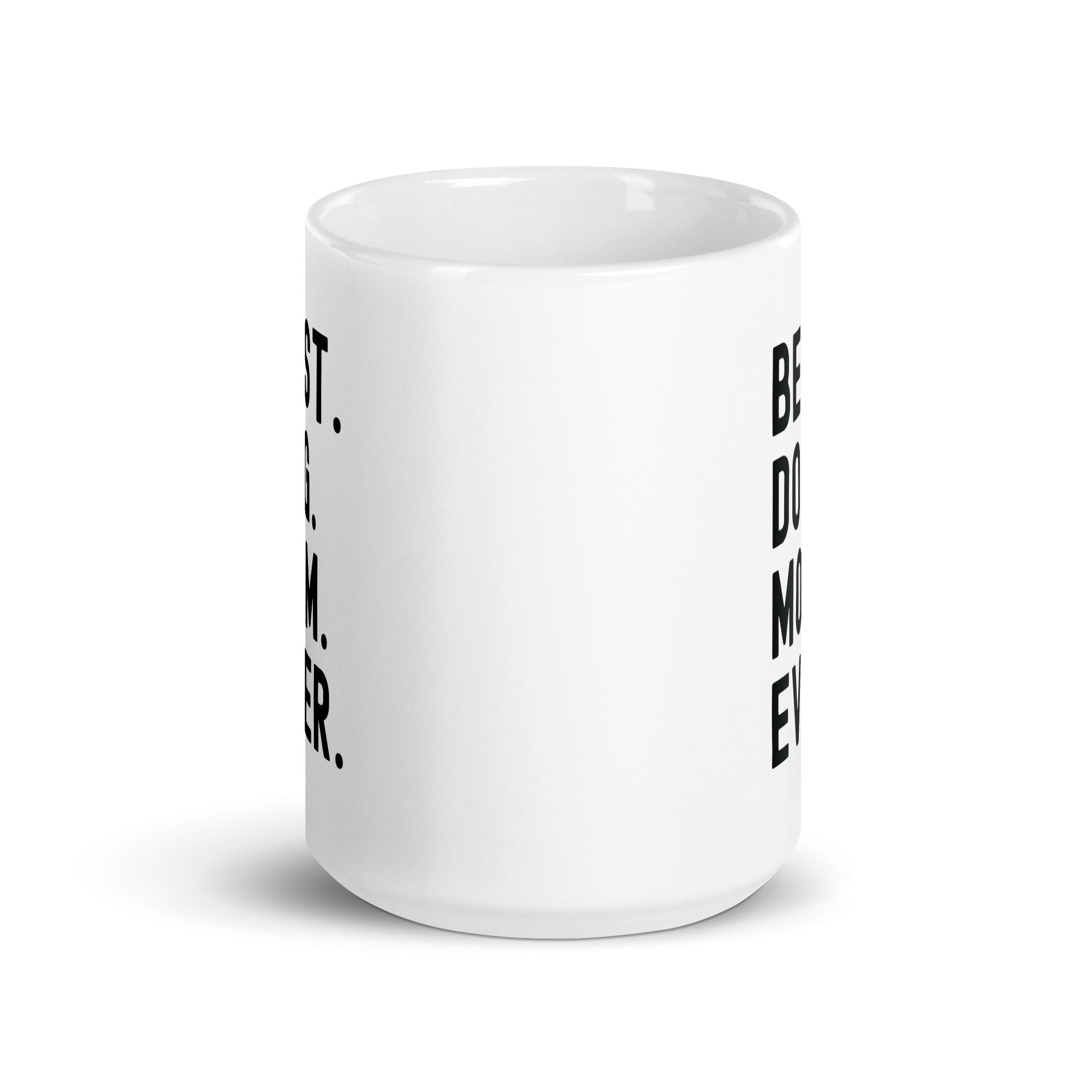 White glossy mug | Best Dog Mom Ever