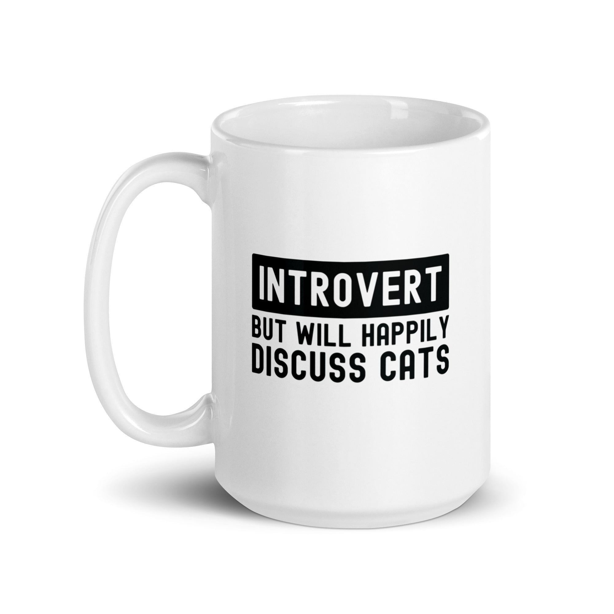 White glossy mug | Introvert But Will Happily Discuss Cats