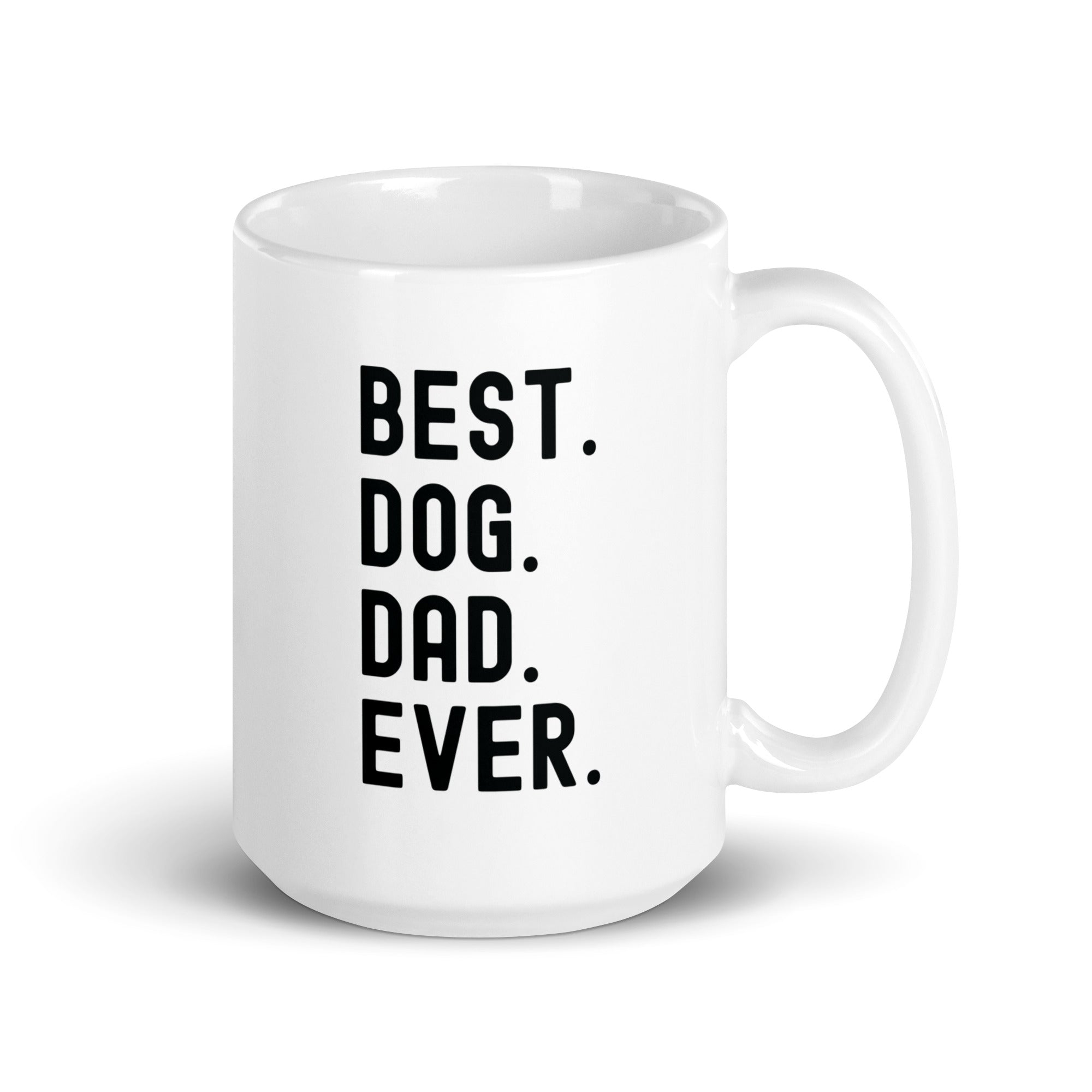 White glossy mug | Best Dog Dad Ever